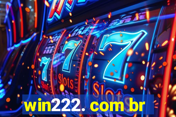 win222. com br